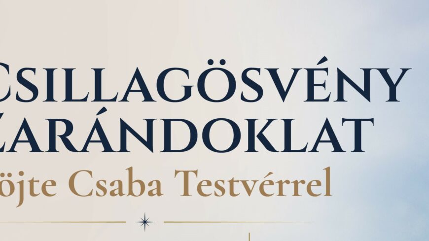 img_Csillagsoveny_zarandoklat_Bojte_Csaba_testverrel_Sokoropatkan-1